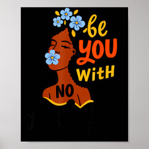 Affiche Soyez vous sans excuses femme noire art positif