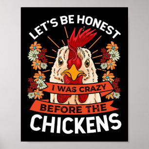 Affiche Soyons Honnete J'étais Fou Avant Les Poules Ch