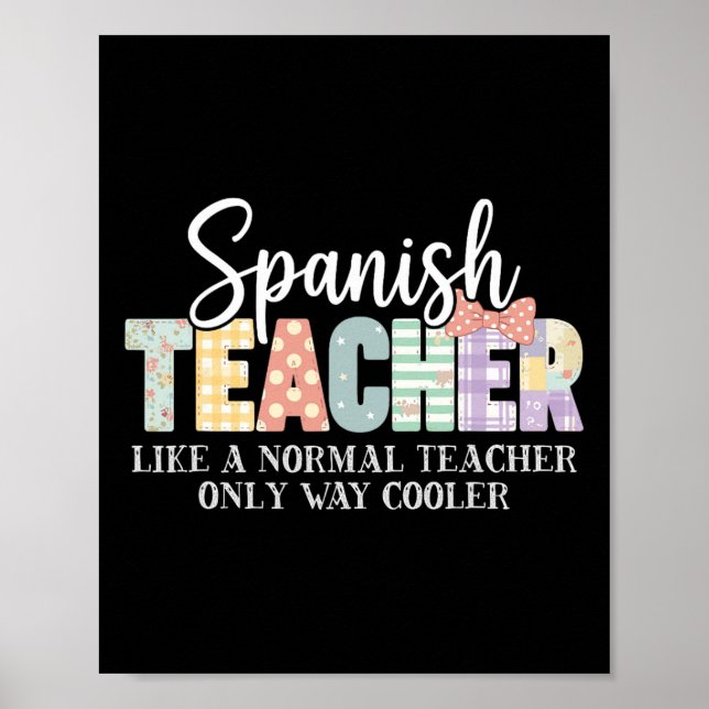 Affiche Spanish Teacher Like A Normal Teacher Only Way Coo (Devant)