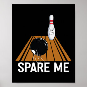 Affiche Spare Me Funny Bowling Lover Team Sport Ball Strik