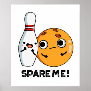 Affiche Spare Me Funny Sports Bowling Pun