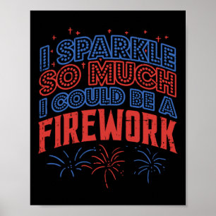 Affiche Sparkle Tellement Pourrait Être Feu D'Artifice Drô