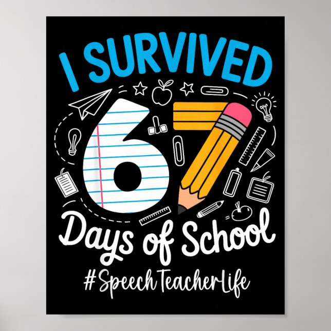 Affiche Speech Teacher Survived 67 Days Of School Humor De (Devant)