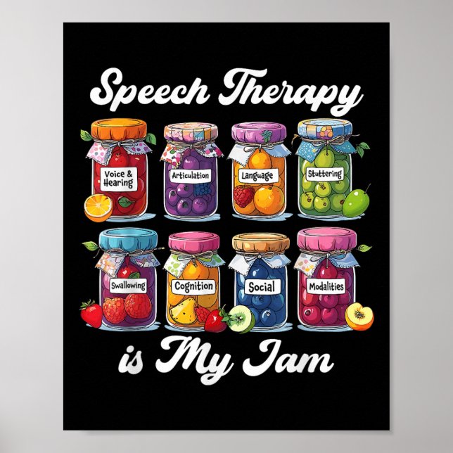 Affiche Speech Therapy Is My Jam Speech Language Pathologi (Devant)