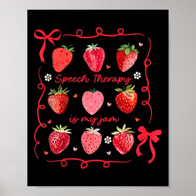 Affiche Speech Therapy Is My Jam Strawberry Bow Slp Speech (Devant)