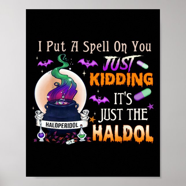 Affiche Spell Just Kidding Haldol Halloween Nurse Rn Icu  (Devant)