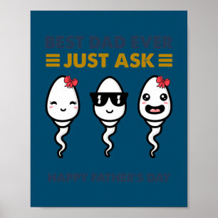 Affiche Sperm Meilleur Papa Jamais Demandez Juste Bonne Fê