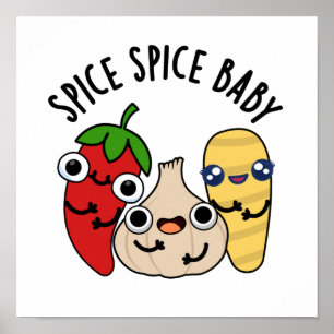 Affiche Spice Spice Baby Funny Food Pun