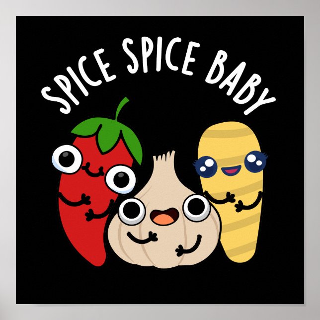 Affiche Spice Spice Baby Funny Food Pun Dark BG (Devant)
