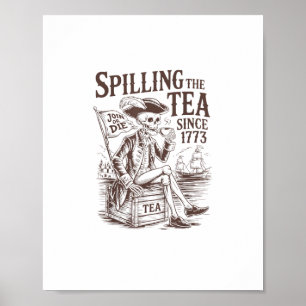 Affiche Spilling The Tea Depuis 1773 Patriotique Américain