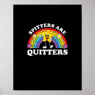 Affiche Spitters Sont Des Quitters Inappropriés Edgy Adult
