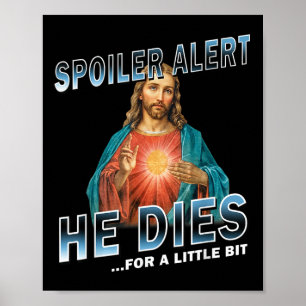 Affiche Spoiler Alerte Il Mort Pour Un Peu Jésus Sloga