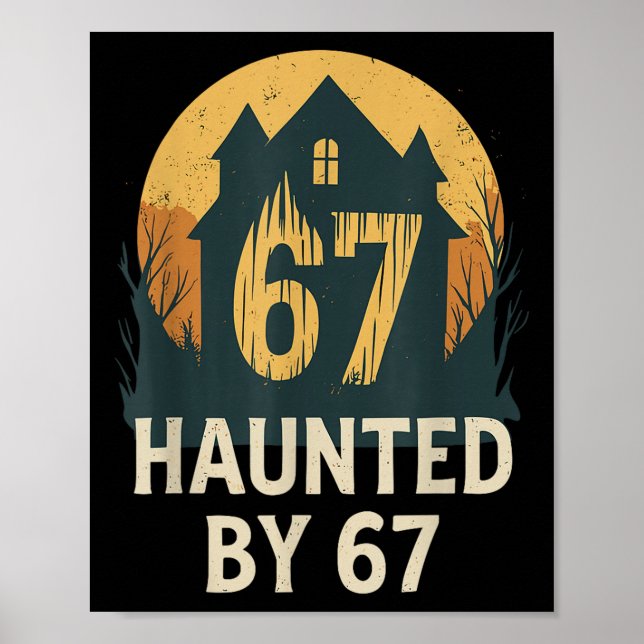 Affiche Spooky Haunted House Meme 67 Funny Math Humor 6x7  (Devant)