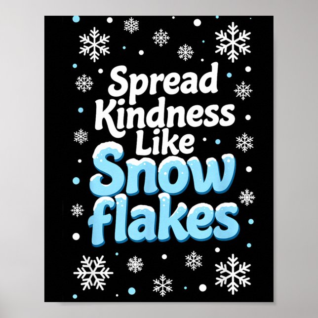 Affiche Spread Kindness Like Snowflakes Insrational Quotes (Devant)