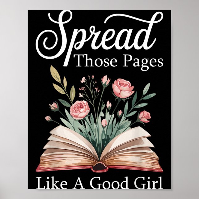 Affiche Spread Those Pages Like A Good Girl Bookworm Book  (Devant)