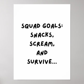Affiche Squad Goals: Snacks, Scream, Survive...