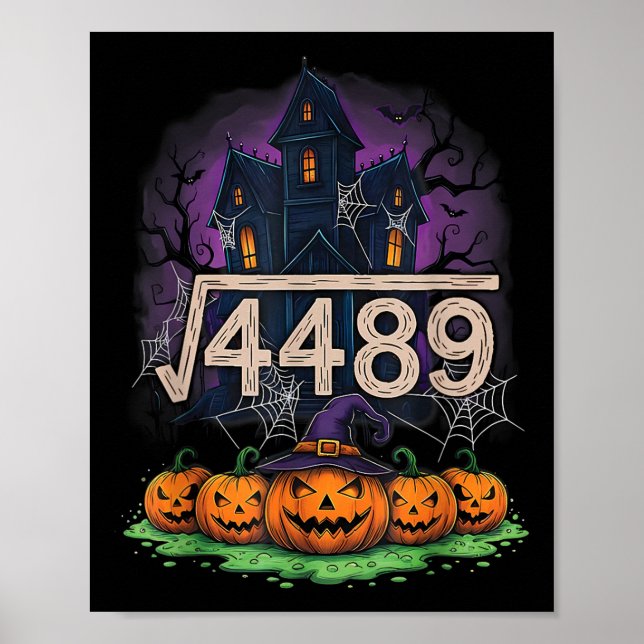 Affiche Square Root 4489 Funny Halloween Meme 67 Math Teac (Devant)