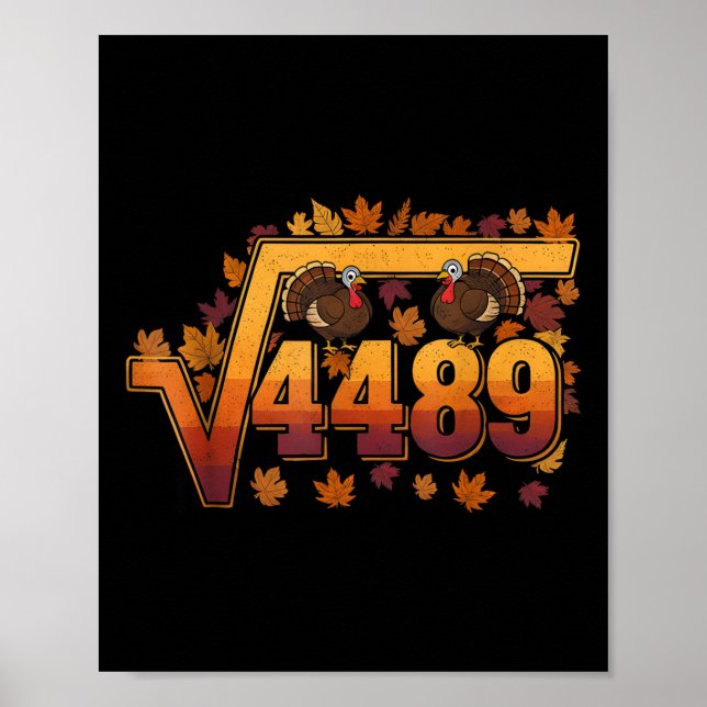 Affiche Square Root 4489 Funny Thanksgiving Meme 67 Math T (Devant)