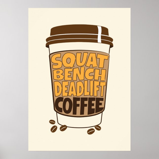 Affiche Squat Bench Deadlift and Coffee (Devant)