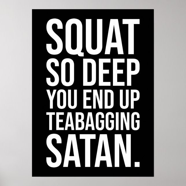 Affiche Squat Si Profond vous finissez par Teabler Satan (Devant)