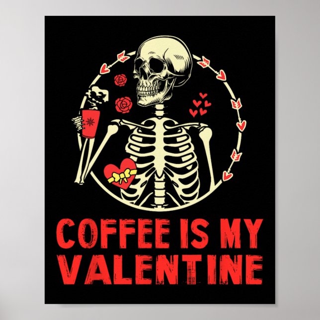 Affiche Squelette Le café est mon Valentin drôle Saint-Val (Devant)