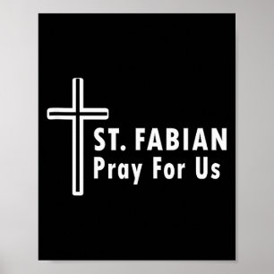 Affiche St. Fabian Priez Pour Nous Patronage Prière Cathol