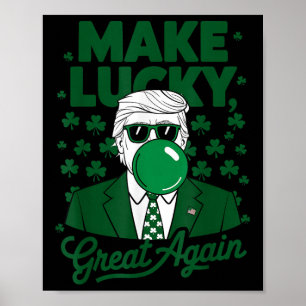 Affiche St. Patricks Day Irlandais Trump Bubble Gum drôle