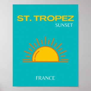 Affiche St Tropez, Coucher du soleil, Art du voyage, Turqu