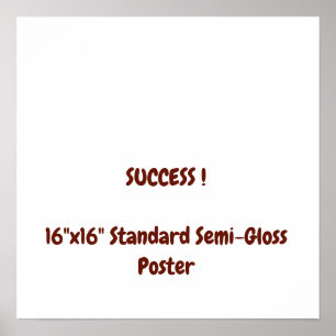 Affiche standard semi-brillant 16"x16"