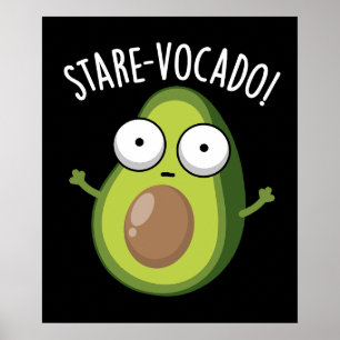 Affiche Stare-vocado Drôle Avocado Puns Dark BG