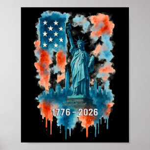 Affiche Statue de la Liberté Drapeau 250 Ans 1776-2026 250