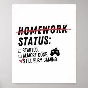 Affiche Statut des devoirs Toujours occupé à jouer au jeu 