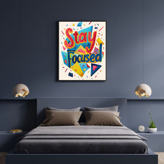 Affiche Stay Focused Colorful Motivating Modern