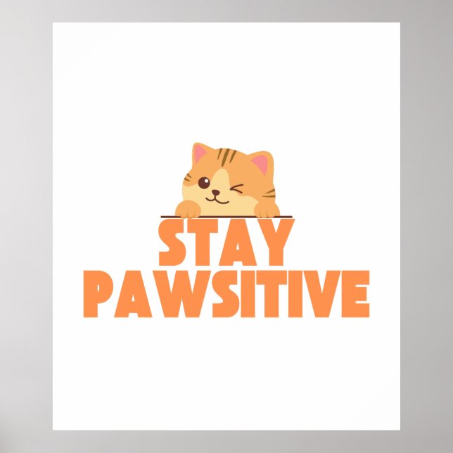 Affiche Stay Pawsitive Cute Winking Cat Pun Design (Devant)