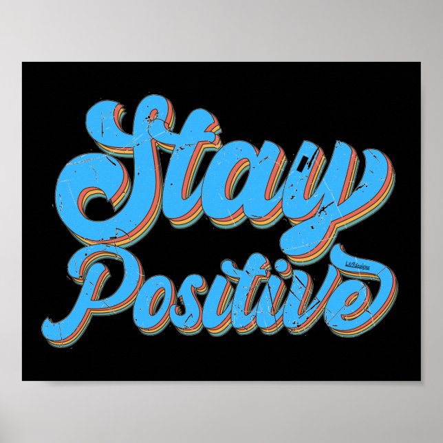 Affiche STAY POSITIVE 70's typographie design rétro (Devant)