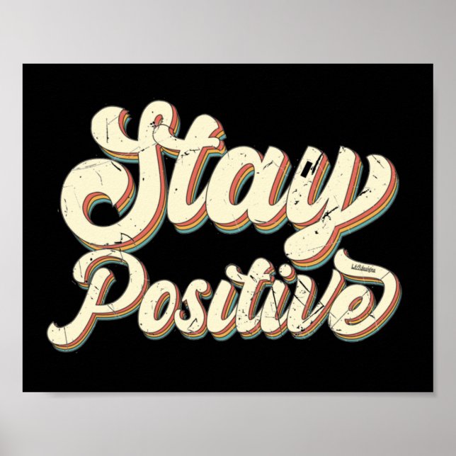 Affiche STAY POSITIVE drôle 70's typographie design rétro (Devant)