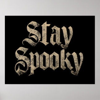 Affiche "Stay Spooky" Vintage Gothic Typography