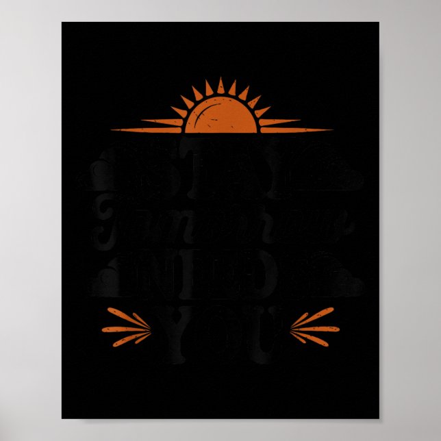 Affiche Stay Tomorrow Needs You, Suicide Awareness Mental  (Devant)