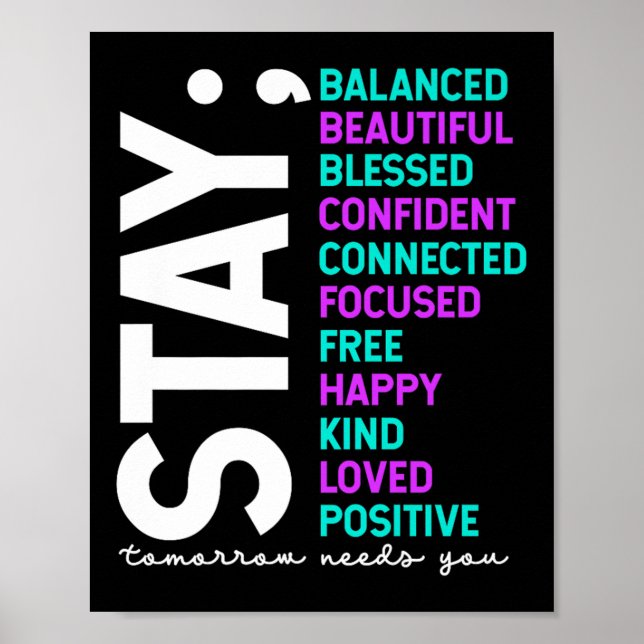 Affiche Stay Tomorrow Needs You Suicide Prevention Awarene (Devant)