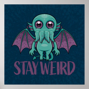 Affiche Stay Weird Cute Cthulhu Monster