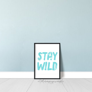 Affiche Stay Wild Kids Room Wall Art