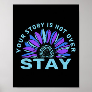 Affiche Stay Your Stories Is Not over Suicide Prevention A