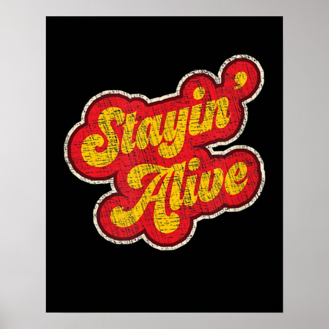 Affiche Stayin' Alive Vintage des années 1970 en détresse (Devant)