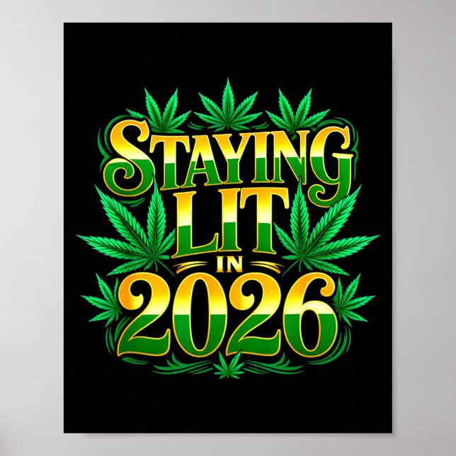Affiche Staying Lit 2026 High Wasted Weed New Years Funny  (Devant)