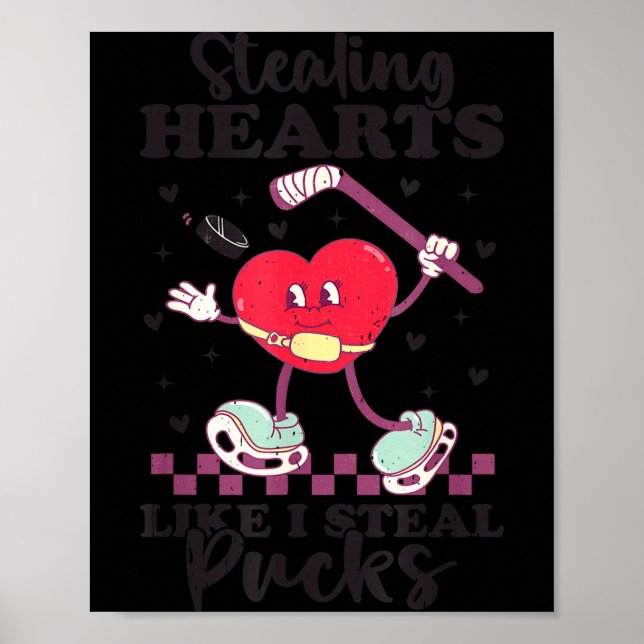 Affiche Stealing Hearts Like I Steal Pucks Funny Valentine (Devant)