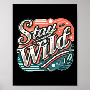 Affiche Sticker Stay Wild Typographie à la main tendance