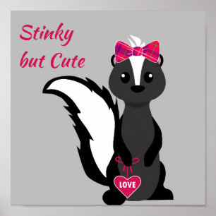 Affiche Stineuse, Mais Mignonne, Skunk