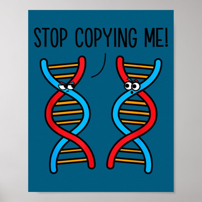 Affiche Stop copying me funny science pun dna joke biology (Devant)
