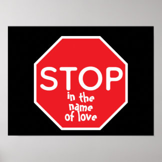 Affiche STOP in the name of love