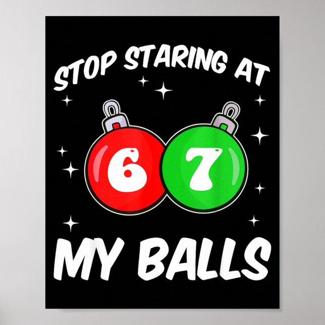 Affiche Stop Staring At My 67 Meme Funny Christmas Adult H (Devant)